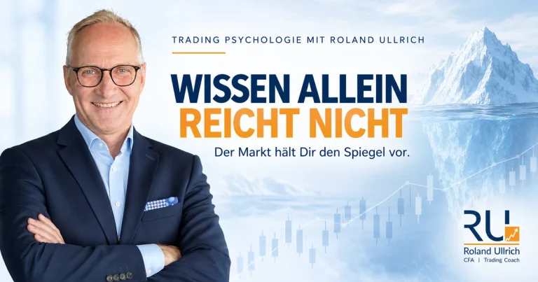 Trading Psychologie: Roland Ullrich vor Eisberg-Motiv mit der Botschaft „Wissen allein reicht nicht“